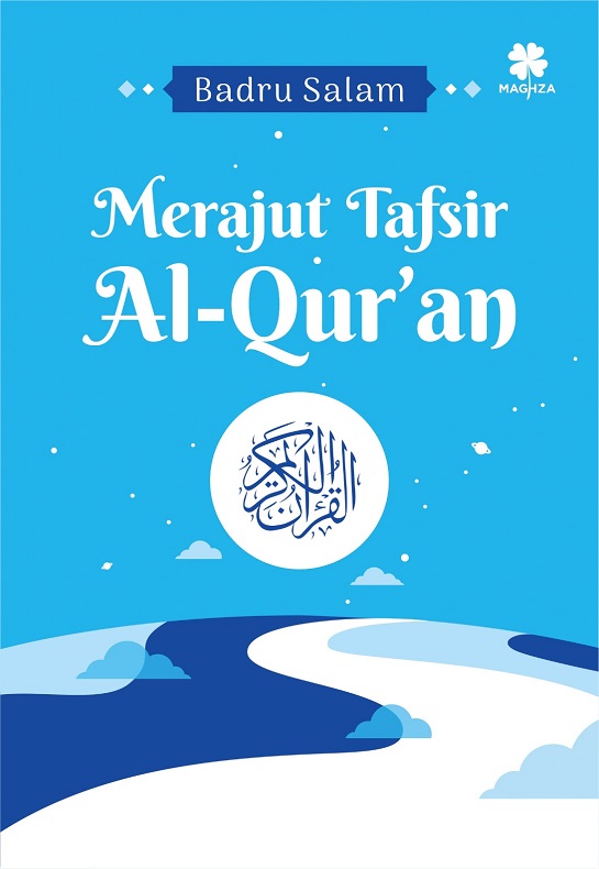 Merajut Tafsir Al-Qur’an