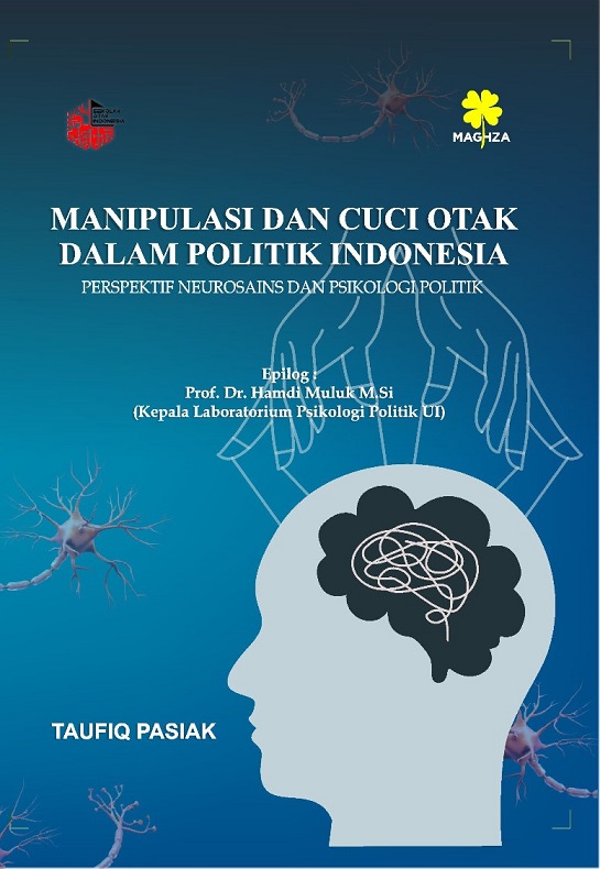 MANIPULASI DAN CUCI OTAK DALAM POLITIK INDONESIA